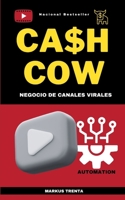 CASH COW: negocio de canales virales B0CCCMZG3Z Book Cover