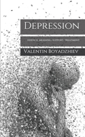 Depression: essence, meaning, support, treatment B088LD69CY Book Cover