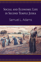 Social and Economic Life in Second Temple Judea 0664237037 Book Cover