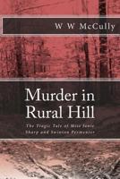 Murder in Rural Hill: The Tragic Tale of Miss Janie Sharp and Swinton Permenter 0692763732 Book Cover