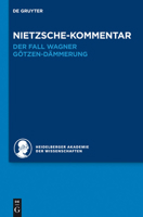 Nietzsche-Kommentar: "Der Fall Wagner" Und "Gotzen-Dammerung" 3110286831 Book Cover