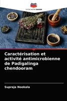 Caractérisation et activité antimicrobienne de Padigalinga chendooram 6204038893 Book Cover