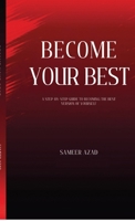 Become Your Best: “Master Your Mind, Build Discipline, and Transform Your Life” B0GTBTHB1X Book Cover
