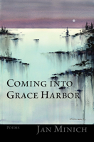 Coming Into Grace Harbor 1956782338 Book Cover