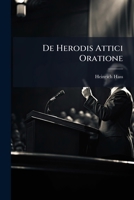 De Herodis Attici Oratione (1880) 1147515735 Book Cover