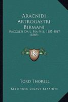 Aracnidi Artrogastri Birmani: Raccolti Da L. Fea Nel, 1885-1887 (1889) 1360420177 Book Cover