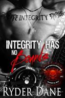 Integrity Has No Bounds 1945012080 Book Cover