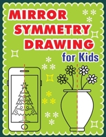 Mirror Symmetry Drawing: Collection Of Mirror Drawing For Kids 8.5 x 11 inches B08GLMMY25 Book Cover