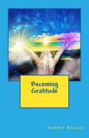 Becoming Gratitude 1492254991 Book Cover