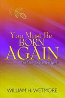You Must Be Born Again 1579215793 Book Cover