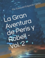 La Gran Aventura de Peris y Robell - Vol. 2 B08DPRFWH2 Book Cover