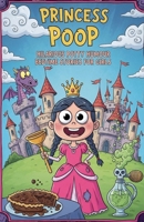 Princess Poop Hilarious Potty Humour Bedtime Stories for Girls B0FMQNCCC7 Book Cover