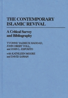 The Contemporary Islamic Revival: A Critical Survey and Bibliography (Bibliographies and Indexes in Religious Studies) 0313247196 Book Cover