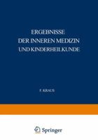 Ergebnisse Der Inneren Medizin Und Kinderheilkunde: Neunzehnter Band 3642887651 Book Cover