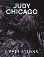 Judy Chicago: Revelations 0500027897 Book Cover
