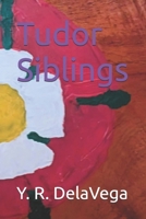 Tudor Siblings B0FB3KNNMR Book Cover