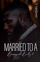 Married to a Brownsville Bully 2 B0GY1T4ZGJ Book Cover