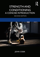 Strength and Conditioning: A Concise Introduction 0367134497 Book Cover