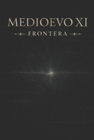 FRONTERA: MEDIOEVO (MEDIOEVO ESPAÑOL) (Spanish Edition) B0GNGSJY29 Book Cover