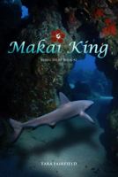 Makai King 1939989124 Book Cover