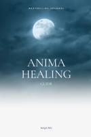 Anima Healing 172457082X Book Cover