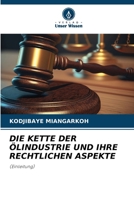 Die Kette Der Ölindustrie Und Ihre Rechtlichen Aspekte (German Edition) 6208975557 Book Cover