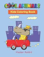 Cool Animals: Kids Coloring Book 172392105X Book Cover