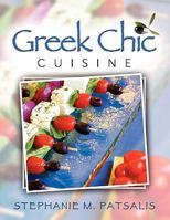 Greek Chic Cuisine 0557224578 Book Cover