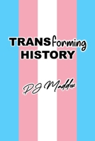 Transforming History B0C2SPHYL7 Book Cover