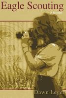Eagle Scouting 1619339269 Book Cover