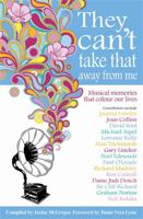 They Can't Take That Away from Me - Musical Memories That Colour Our Lives 1907726969 Book Cover