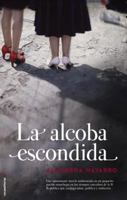 La alcoba escondida 8499186602 Book Cover