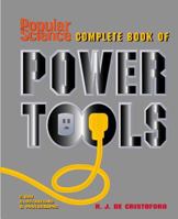 Popular Science Complete Book of Power Tools (Popular Science) 1579120261 Book Cover