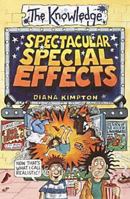 Spectacular Special Effects (Knowledge) 0439954037 Book Cover