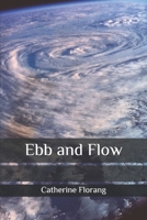 Ebb and Flow 1727341546 Book Cover