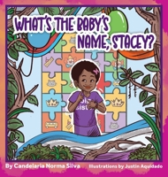 What's the Baby's Name, Stacey? 1735138576 Book Cover