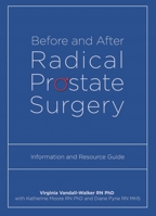 Before and After Radical Prostate Surgery: Information and Resource Guide (Athabasca University Press) 1897425171 Book Cover