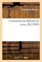 Comment on Défend Ses Yeux 2019996545 Book Cover