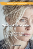 Geisteskrankheiten: Die Wirren des menschlichen Gehirns (Books4NiuBees) (German Edition) B0CVVCTJ3J Book Cover