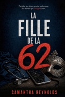 La Fille de la 62: Le thriller psychologique que vous ne pourrez plus lâcher. (French Edition) B0HCJGFMXM Book Cover