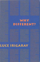 Why Different? (Semiotext(e) / Foreign Agents) 1570270996 Book Cover