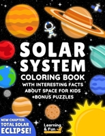 Solar System Coloring Book: Educational Coloring Book with Interesting Facts about Space for Kids B08W4JRMJK Book Cover