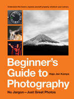 Beginner's Guide to Photography: No Jargon - Just Great Photos 1781578281 Book Cover
