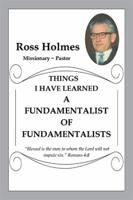 A Fundamentalist of Fundamentalists 1514478153 Book Cover