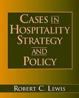 Cases in Hospitality Strategy and Policy 0471240125 Book Cover