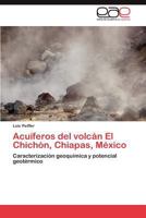 Acuíferos del volcán El Chichón, Chiapas, México 3846578533 Book Cover