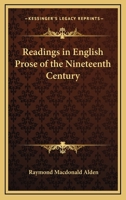 Readings in English Prose of the Nineteenth Century. 1147029652 Book Cover