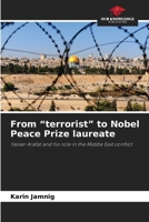 From "terrorist" to Nobel Peace Prize laureate 6209640788 Book Cover