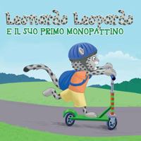 Leonardo Leopardo e il Suo Monopattino 390709851X Book Cover