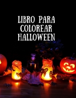 Libro para colorear Halloween: Libro para colorear para niños B08JF17N94 Book Cover